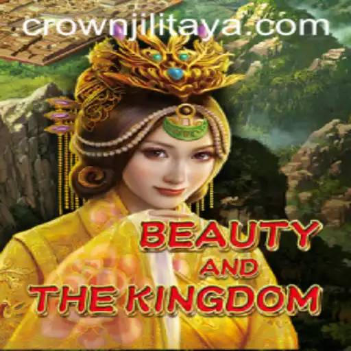 BeautyAndTheKingdom: A Majestic Adventure Awaits with CROWN JILI