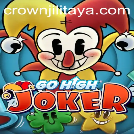 Exploring the Exciting World of GoHighJoker: A Dive into CROWN JILI