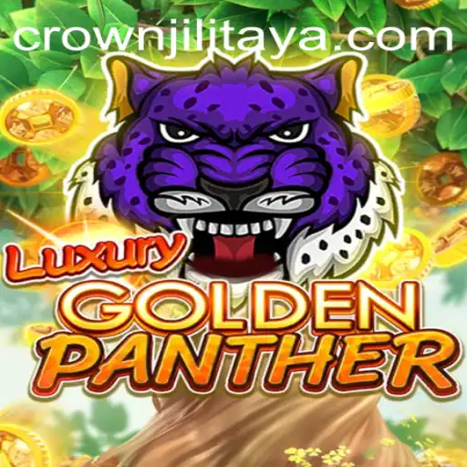 Exploring the Exciting World of LUXURYGOLDENPANTHER: A Deep Dive into the CROWN JILI Phenomenon