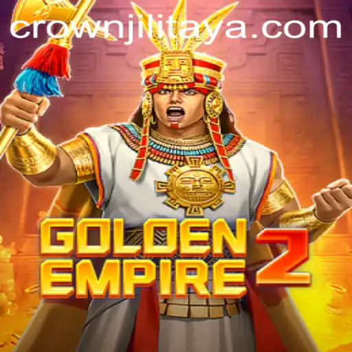 Unveiling The Thrills of GoldenEmpire2: Embrace The Power of CROWN JILI