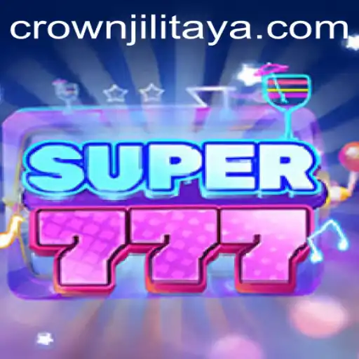 Exploring Super777: The New Wave in Gaming with CROWN JILI
