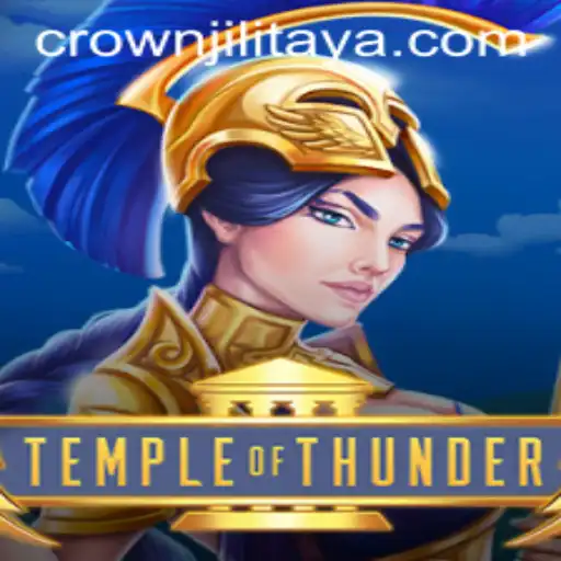 Unveiling TempleofThunder: A Thrilling Game Experience with CROWN JILI