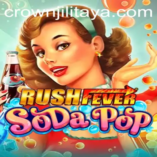 Exploring the Thrills of RushFeverSodaPop: The Game of CROWN JILI