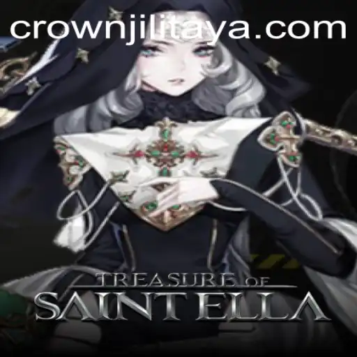 Unlocking the Secrets of TreasureofSaintElla: The Ultimate Guide to CROWN JILI