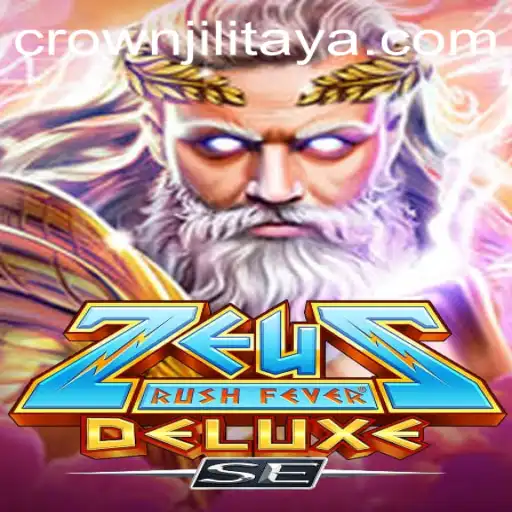ZeusRushFeverDeluxeSE: An Epic Gaming Adventure with CROWN JILI